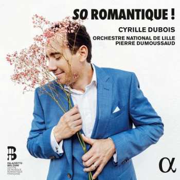 CD Cyrille Dubois: So Romantique !