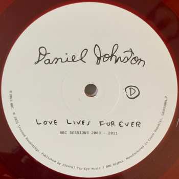 2LP Daniel Johnston: Love Lives Forever (BBC Sessions 2003-2011) LTD | CLR