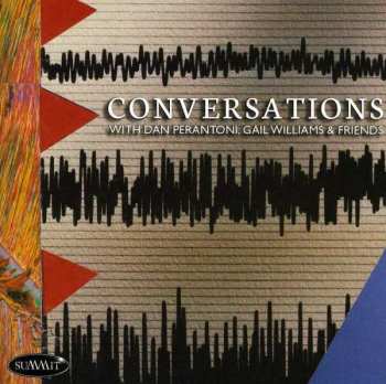CD Daniel Perantoni Gail Williams: Conversations