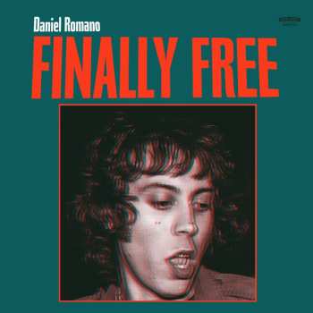 LP Daniel Romano: Finally Free