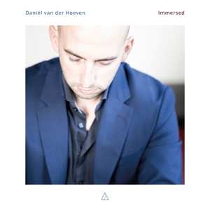 CD Daniel Van Der Hoeven: Immersed