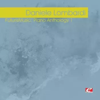 futurisMusic: Piano Anthology 1