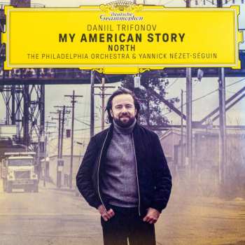 Album Daniil Trifonov: My American Story: North