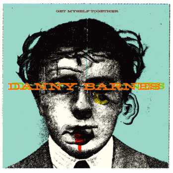 Album Danny Barnes: Get Myself Together