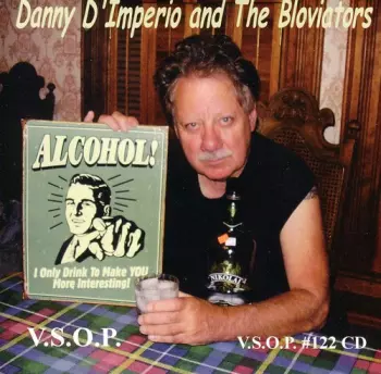 Danny D'Imperio And The Bloviators: Alcohol