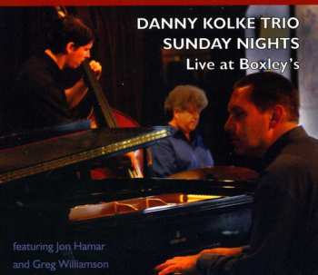 Album Danny Kolke Trio: Sunday Nights