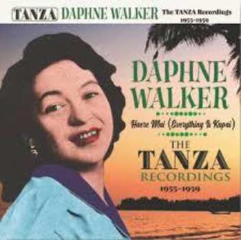 Album Daphne Walker: The Tanza Recordings 1954-1959  - Haere Mai (Everything Is Kapai)