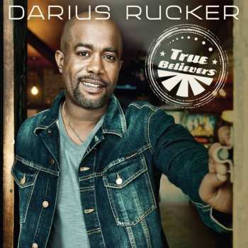 CD Darius Rucker: True Believers