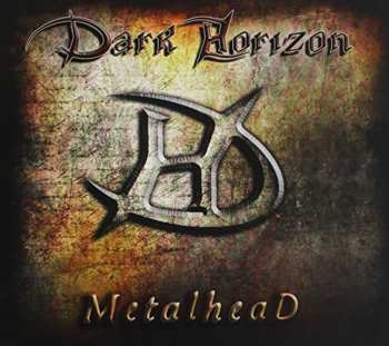 Album Dark Horizon: Metalhead