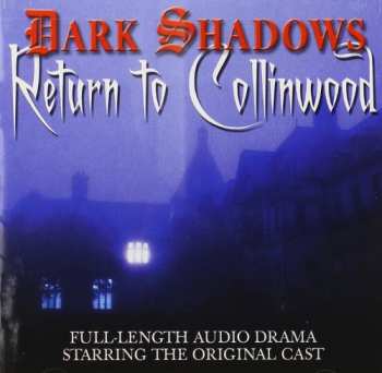 2CD Dark Shadows: Return To Collinwood / O.s.t.: Dark Shadows: Return To Collinwood / O.s.t.