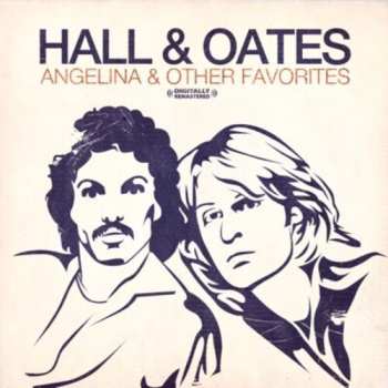 Album Daryl Hall & John Oates: Angelina & Other Favorites
