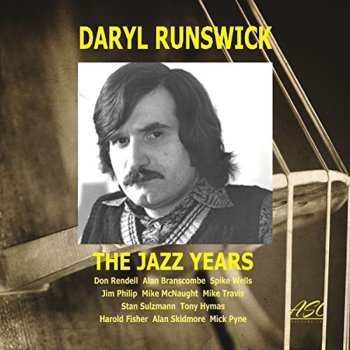 Album Daryl Runswick: The Jazz Years