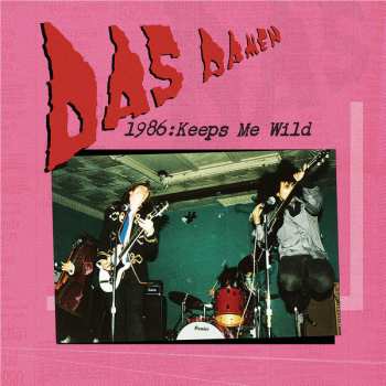 LP Das Damen: 1986: Keeps Me Wild