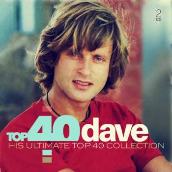 Album Dave: Top 40 Dave (His Ultimate Top 40 Collection)