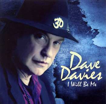 CD Dave Davies: I Will Be Me