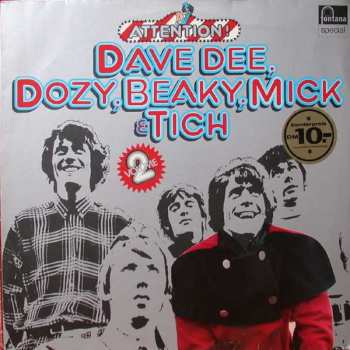 LP Dave Dee, Dozy, Beaky, Mick & Tich: Attention! Dave Dee, Dozy, Beaky, Mick & Tich. Volume 2
