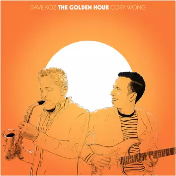 Dave Koz: The Golden Hour