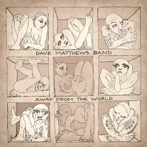 Dave Matthews Band: Away From The World