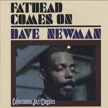 Album David "Fathead" Newman: Fathead Comes On