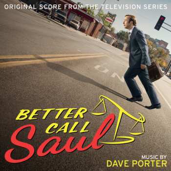 Album Dave Porter: Better Call Saul, Vol. 1 (Original Score From The TV Series)