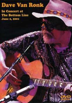 DVD Dave Van Ronk: In Concert At The Bottom Line