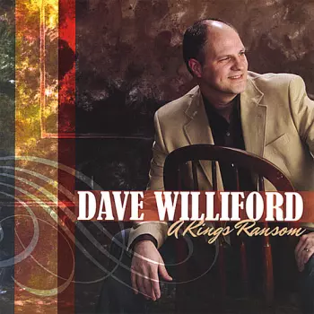 Dave Williford: Kings Ransom