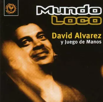 David Alvarez: Mundo Loco