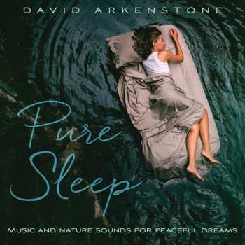Album David Arkenstone: Pure Sleep