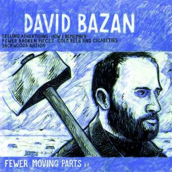 LP David Bazan: Fewer Moving Parts EP