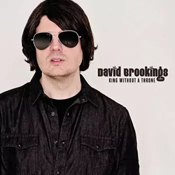 David Brookings: King Without A Throne