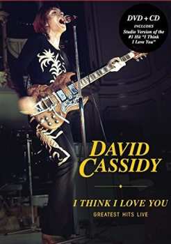 CD/DVD David Cassidy: I Think I Love You; Greatest Hits Live