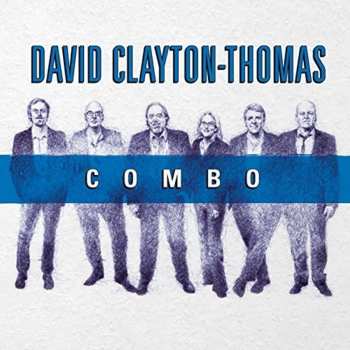 Album David Clayton-Thomas: Combo