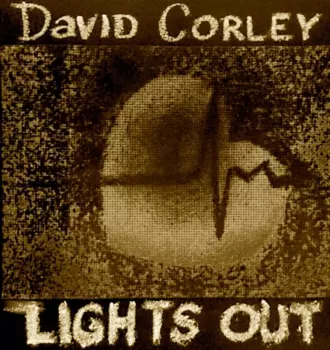 David Corley: Lights Out