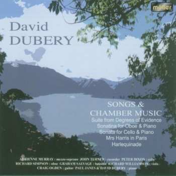 CD David Dubery: Songs & Chamber Music