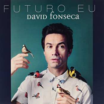 LP David Fonseca: Futuro Eu LTD | CLR