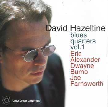CD David Hazeltine Quartet: Blues Quarters Vol.1