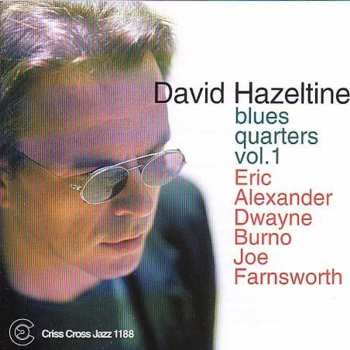 CD David Hazeltine Quartet: Blues Quarters Vol.1