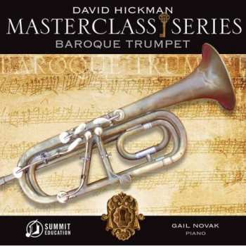 CD David Hickman: Masterclass: Baroque Trumpet