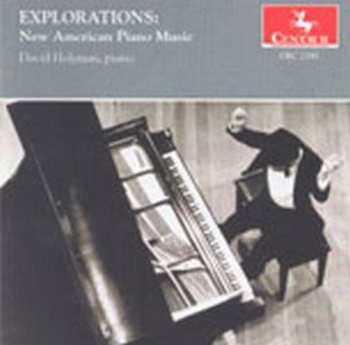 Album David Holzman: Explorations: New Amercian Piano Music