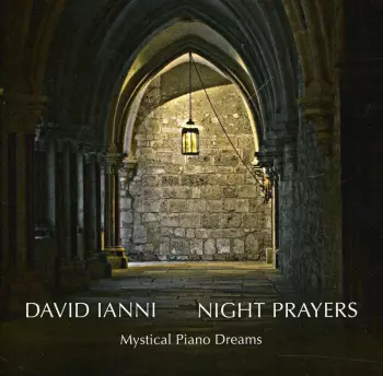 Night Prayers: Mystical Piano Dreams