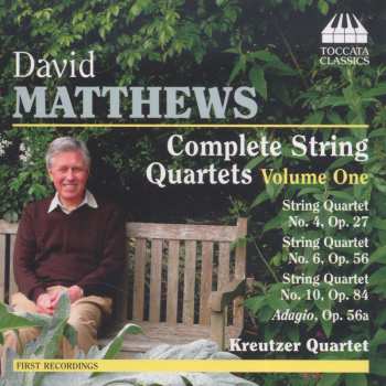 Album David Matthews: Complete String Quartets - Volume One