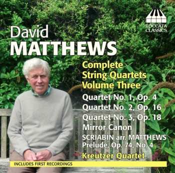 Album David Matthews: Complete String Quartets - Volume Three