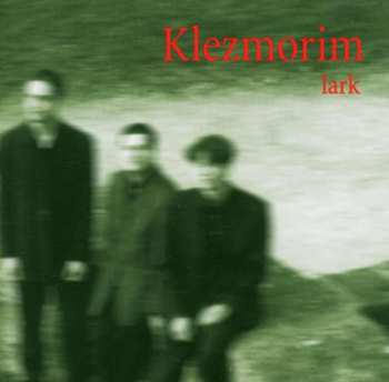 Album David Orlowskys Klezmorim: Lark
