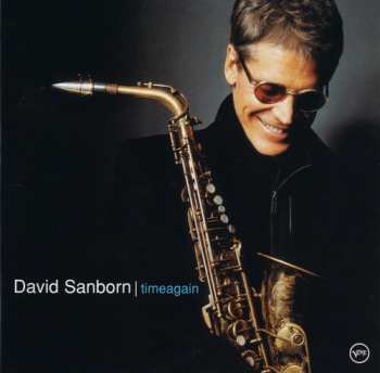 Album David Sanborn: Timeagain