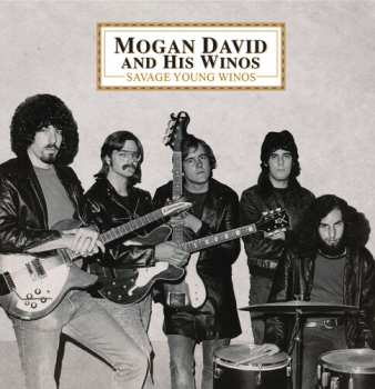 Album David,morgan & His Winos: Savage Young Winos
