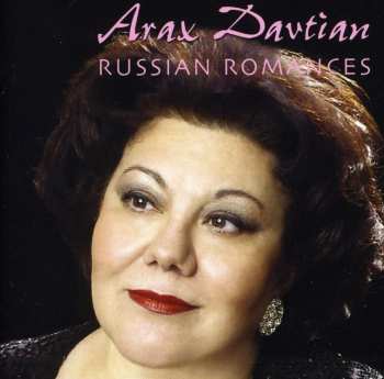 Album Davtian / Glinka / Tchaikovsky / Yurigin-klevke: Arax Davtian: Russian Romances