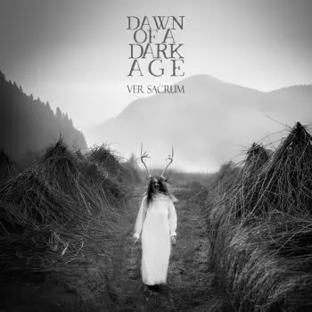 Dawn Of A Dark Age: Ver Sacrum