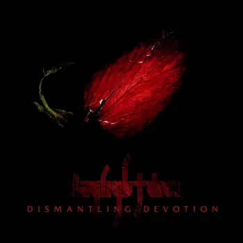Dismantling Devotion