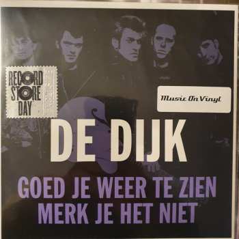 Album De Dijk: Goed Je Weer Te Zien / Merk Je Het Niet