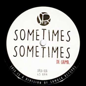 EP De Gama: Sometimes Sometimes / Yeah C'mon